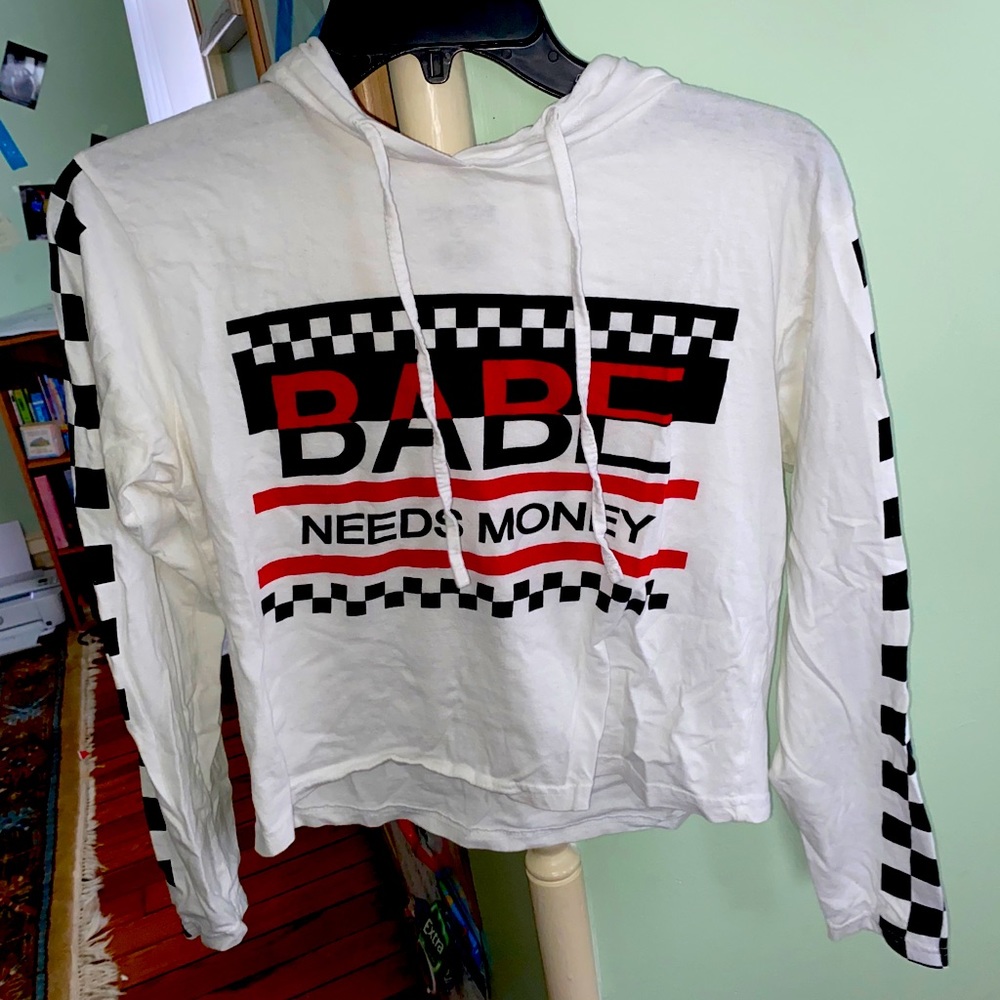 White “babe needs money” hoodie